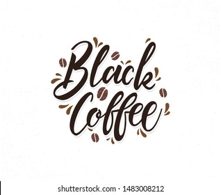 Black Coffee Hand Drawn Lettering Phrase Stock Vector (Royalty Free ...