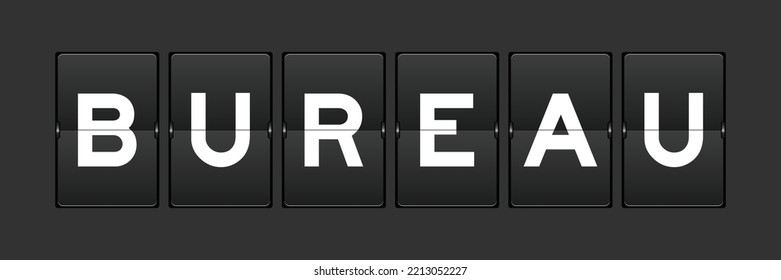 Black color analog flip board with word bureau on gray background