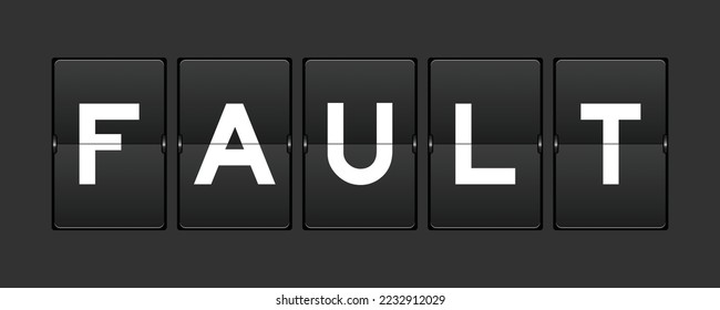 Black color analog flip board with word fault on gray background