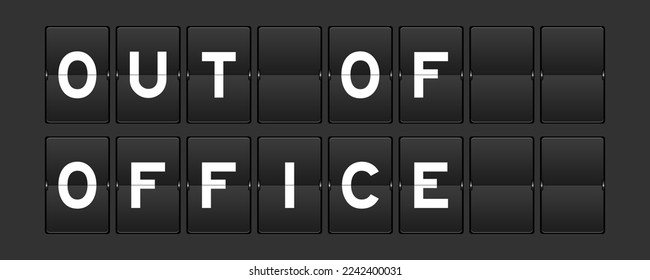 Black color analog flip board with word out of office on gray background