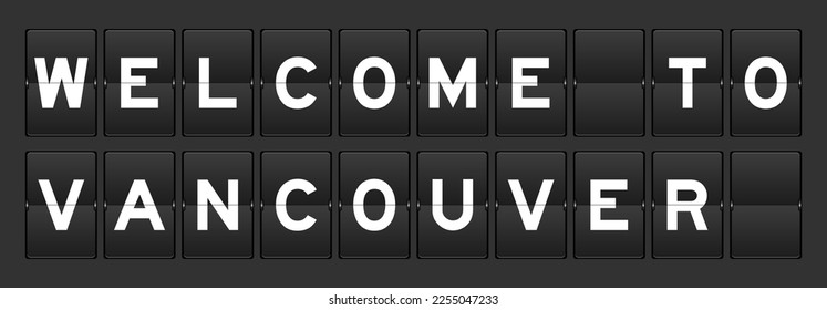 Black color analog flip board with word welcome to vancouver on gray background