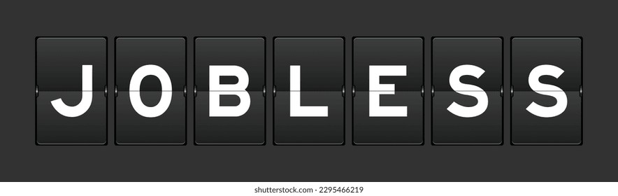 Black color analog flip board with word jobless on gray background