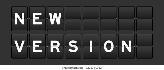 Black color analog flip board with word new version on gray background