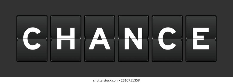 Black color analog flip board with word chance on gray background