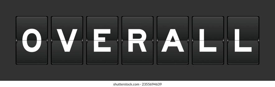 Black color analog flip board with word overall on gray background