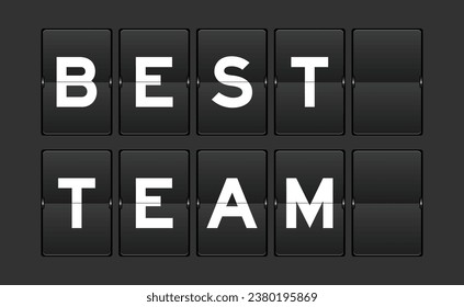 Black color analog flip board with word best team on gray background