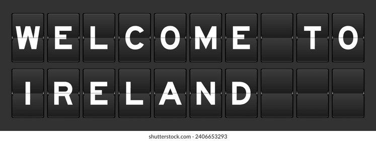 Black color analog flip board with word welcome to ireland on gray background