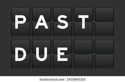 Black color analog flip board with word past due on gray background