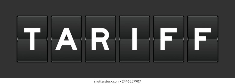 Black color analog flip board with word tariff on gray background
