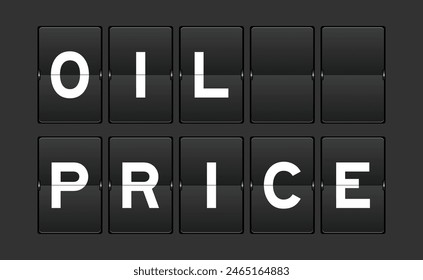 Black color analog flip board with word oil price on gray background