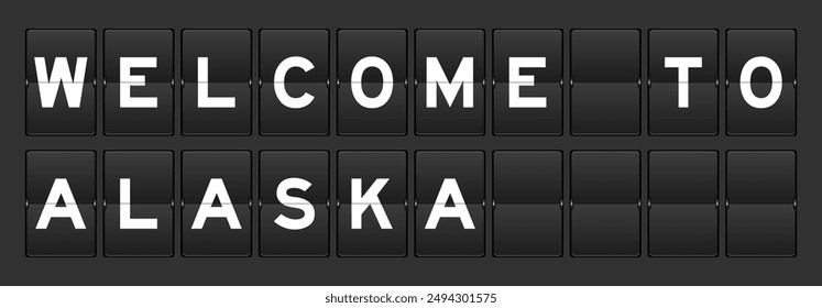 Black color analog flip board with word welcome to alaska on gray background