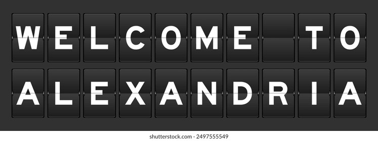 Black color analog flip board with word welcome to alexandria on gray background