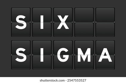 Black color analog flip board with word six sigma on gray background