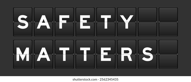 Black color analog flip board with word safety matters on gray background