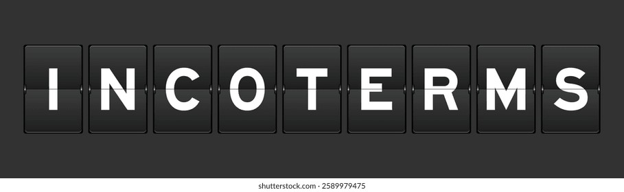 Black color analog flip board with word incoterms on gray background