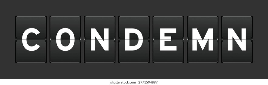 Black color analog flip board with word condemn on gray background