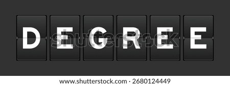 Black color analog flip board with word degree on gray background