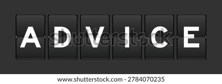 Black color analog flip board with word advice on gray background