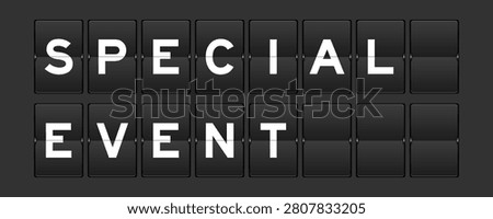 Black color analog flip board with word special event on gray background