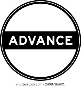 Black color round seal sticker in word advance on white background