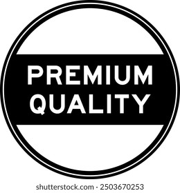 Black color round seal sticker in word premium quality on white background