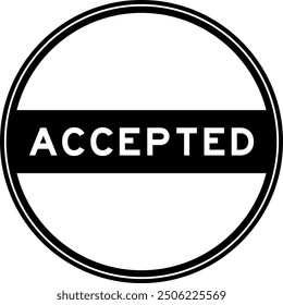 Black color round seal sticker in word accepted on white background