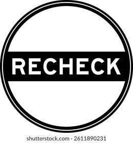 Black color round seal sticker in word recheck on white background