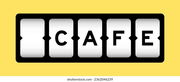 Black color in word cafe on slot banner with yellow color background