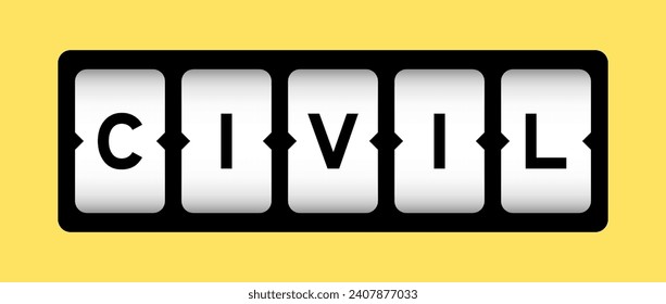 Black color in word civil on slot banner with yellow color background