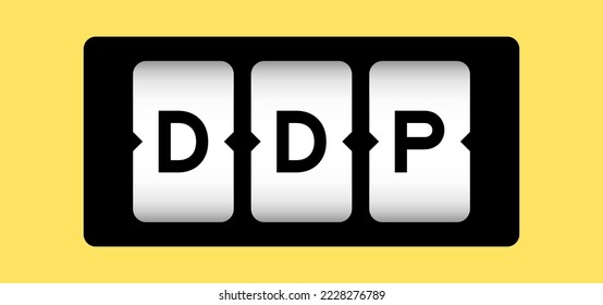 Black color in word DDP (Abbreviation of Delivered duty paid) on slot banner with yellow color background