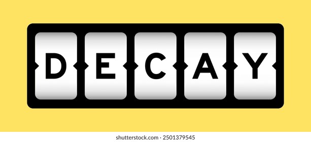 Black color in word decay on slot banner with yellow color background
