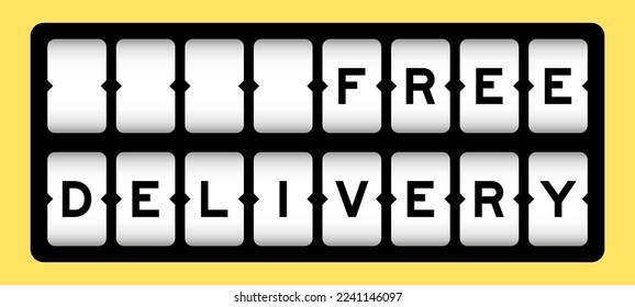 Black color in word free delivery on slot banner with yellow color background