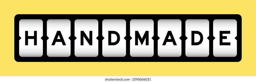Black color in word handmade on slot banner with yellow color background