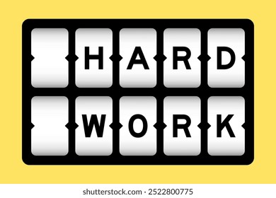 Black color in word hard work on slot banner with yellow color background