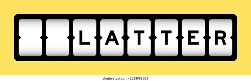 Black color in word latter on slot banner with yellow color background