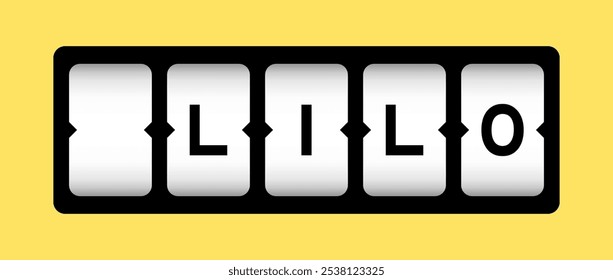 Black color in word LILO (abbreviation of last in last out) on slot banner with yellow color background