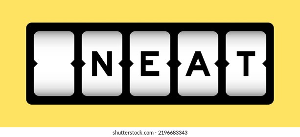 Black color in word neat on slot banner with yellow color background