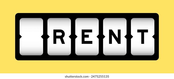Black color in word rent on slot banner with yellow color background