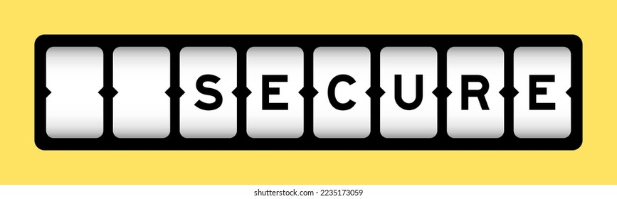 Black color in word secure on slot banner with yellow color background