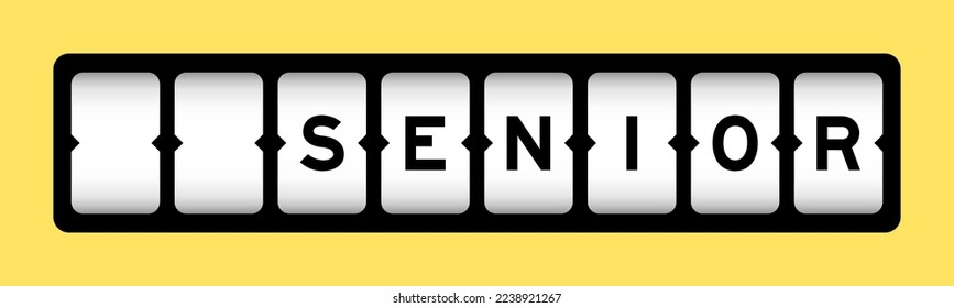 Black color in word senior on slot banner with yellow color background