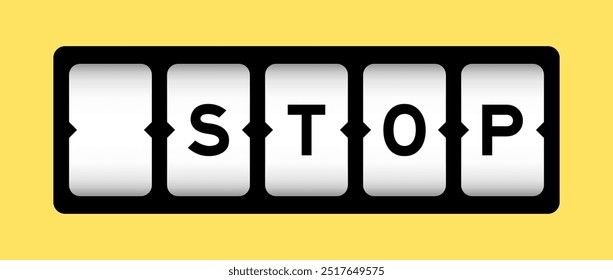 Black color in word stop on slot banner with yellow color background