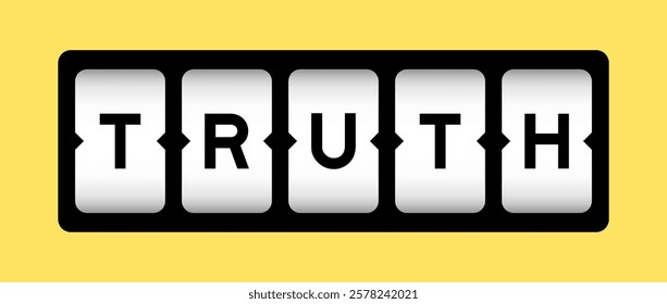 Black color in word truth on slot banner with yellow color background