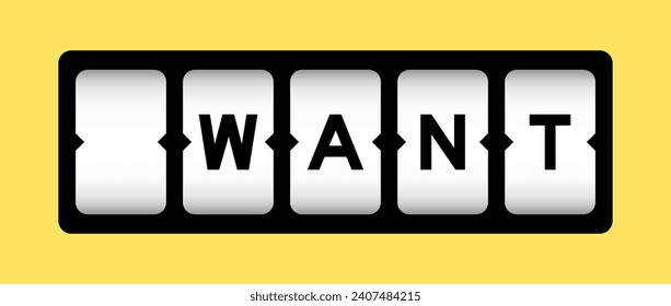 Black color in word want on slot banner with yellow color background