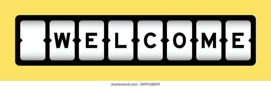 Black color in word welcome on slot banner with yellow color background