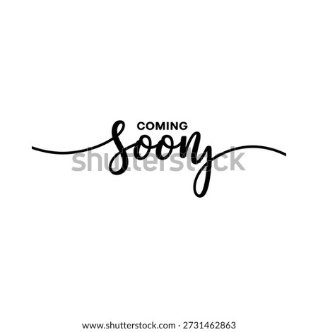 Black coming soon text with cursive and stencil font on white background