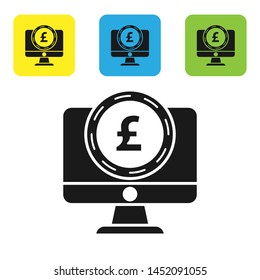 Black Computer monitor with pound sterling symbol icon isolated on white background. Online shopping concept. Earnings in the Internet. Set icons colorful square buttons. Vector Illustration