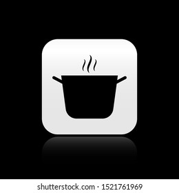 Black Cooking pot icon isolated on black background. Boil or stew food symbol. Silver square button. Vector Illustration