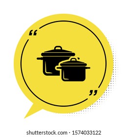 Black Cooking pot icon isolated on white background. Boil or stew food symbol. Yellow speech bubble symbol. Vector Illustration