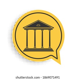 Black Courthouse building icon isolated on white background. Building bank or museum. Yellow speech bubble symbol. Vector.