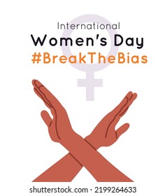 Black Crossed arms Poster. Break the bias. Concept of international women's day. Flat vector illustration isolated on white background